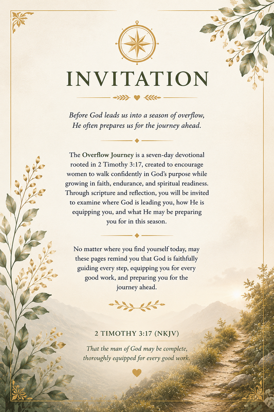7-Day Devotional: The Overflow Journey- Walking Equipped, Living Prepared.