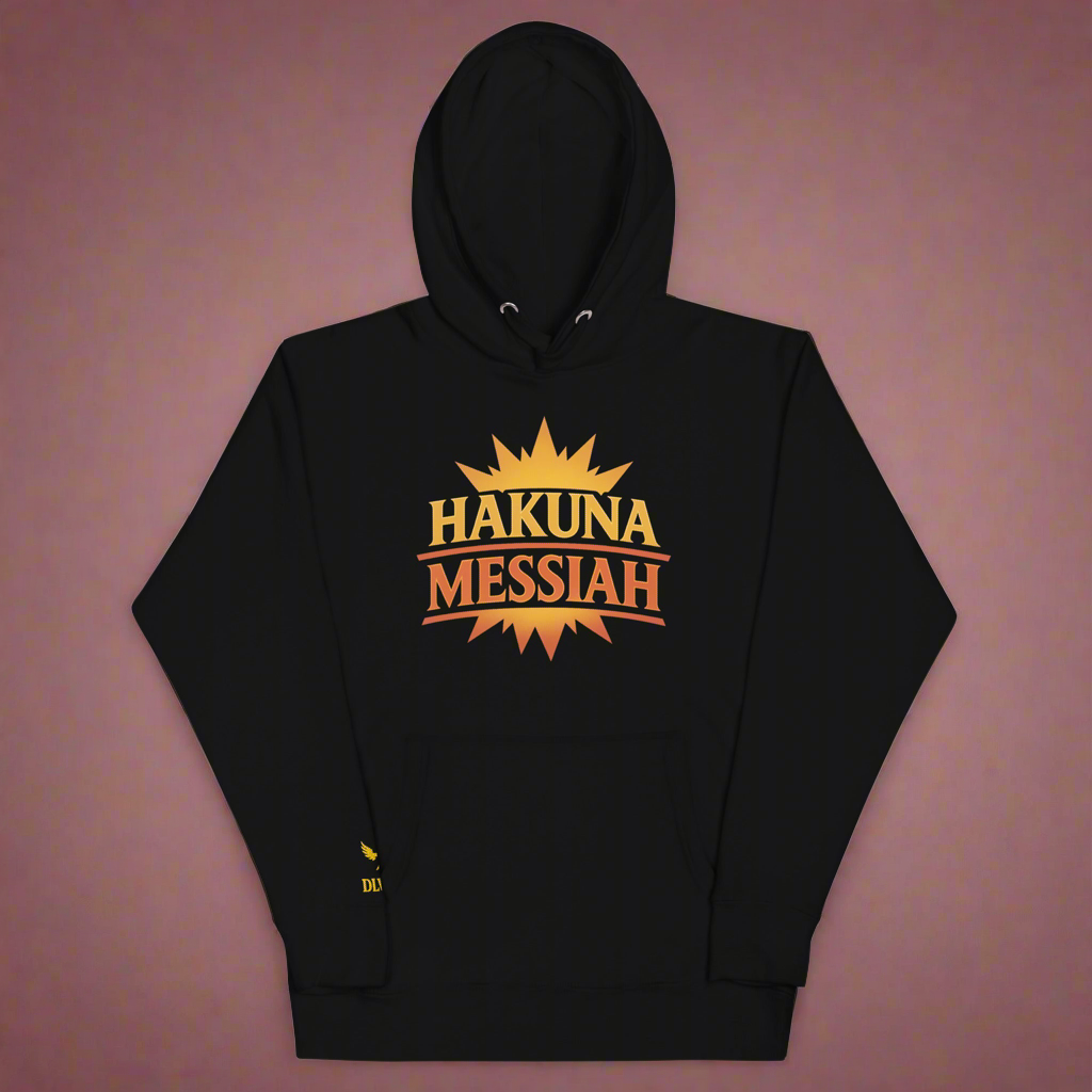 Hakuna Messiah Hoodie©️
