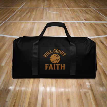 Full Court Faith Duffle ©️