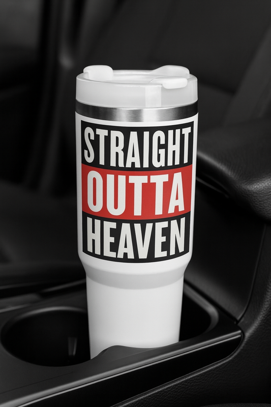 Straight Outta Heaven 40oz Tumbler